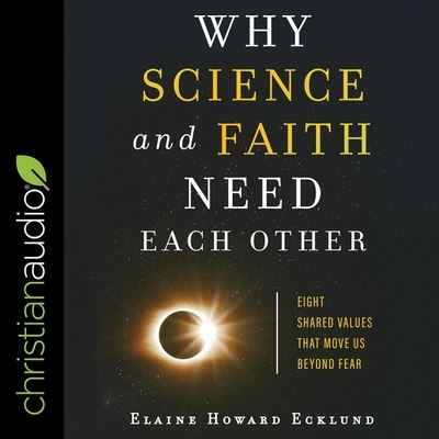 Cover for Elaine Howard Ecklund · Why Science and Faith Need Each Other (CD) (2020)