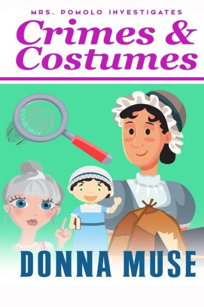 Cover for Donna Muse · Crimes &amp; Costumes - Mrs. Pomolo Investigates (Pocketbok) (2022)