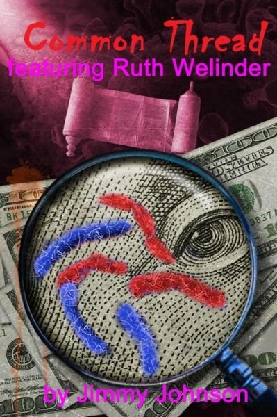 Cover for Jimmy Johnson · Common Thread: 3rd chronicle: featuring Ruth Welinder - Common Thread: The Monetary Virus (Pocketbok) (2022)