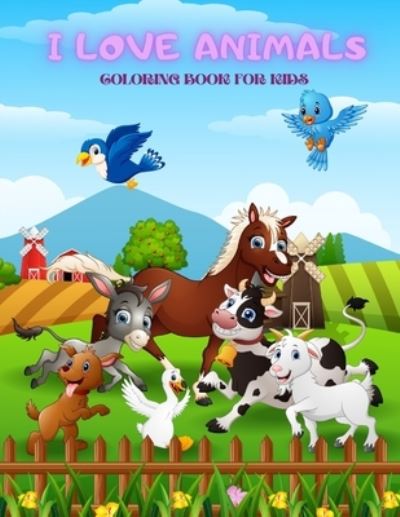 Cover for Bill Stern · I Love Animals - Coloring Book for Kids (Paperback Book) (2020)