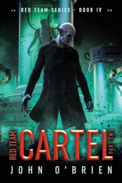 Cover for John O'Brien · Red Team: Cartel Part Two (Paperback Bog) (2020)