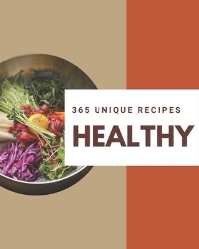 Cover for Rachel Jones · 365 Unique Healthy Recipes (Paperback Book) (2020)