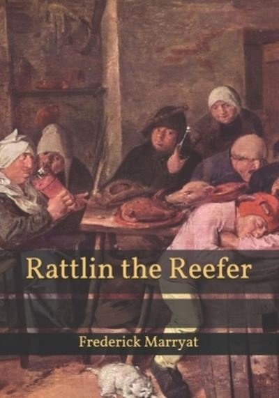 Cover for Frederick Marryat · Rattlin the Reefer (Paperback Book) (2021)