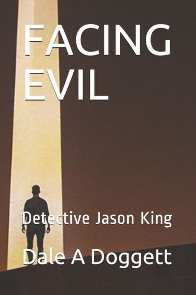 Cover for Dale a Doggett · Facing Evil (Taschenbuch) (2020)