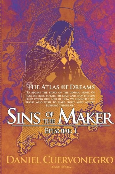 Cover for Cuervonegro Daniel Cuervonegro · The Atlas of Dreams: Sins of the Maker - Dream Atlas (Taschenbuch) (2020)