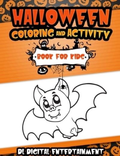 Cover for DL Digital Entertainment · Halloween Coloring and Activity Book for Kids (Paperback Bog) (2020)