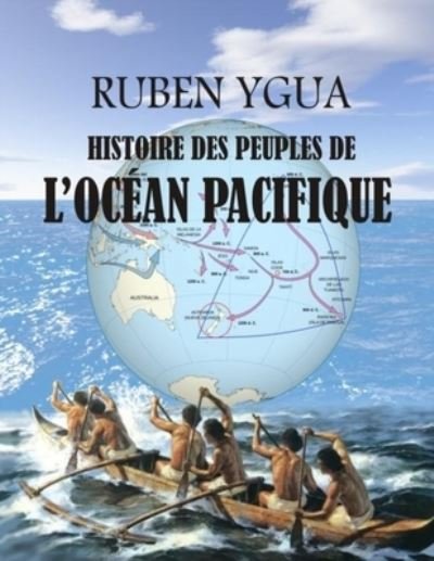 Cover for Ruben Ygua · Histoire Des Peuples de l'Ocean Pacifique (Paperback Bog) (2020)