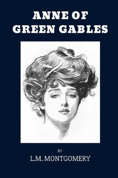 Cover for L M Montgomery · Anne of Green Gables by L.M. Montgomery (Pocketbok) (2021)