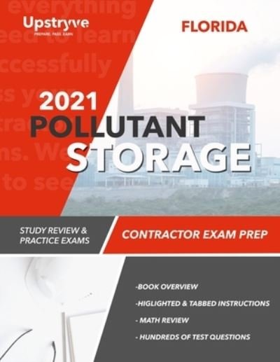 Cover for Upstryve Inc · 2021 Florida Pollutant Storage Contractor Exam Prep (Paperback Book) (2021)