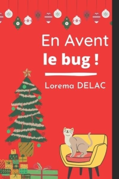 Cover for Lorema Delac · En Avent le bug ! (Paperback Book) (2021)