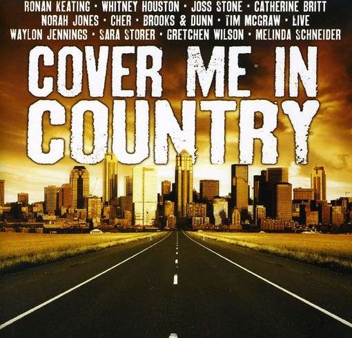 Cover for Cover Me in Country (CD) (2010)