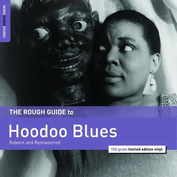 The Rough Guide To Hoodoo Blues -  - Music - World Music Network - 0605633142747 - April 20, 2024
