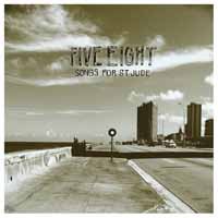 Songs For St. Jude - Five Eight - Música - CHICKEN RANCH RECORD - 0616892493747 - 26 de julho de 2019