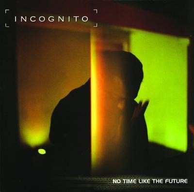 Cover for Incognito · No Time Like The Future (Kassett)