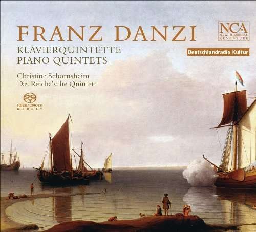 Danzi: Klavierquintette - Schornsheimer / Reicha'sches Quintet - Musikk - NCA - 0885150601747 - 1. mai 2016