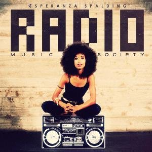 Radio Music Society - Esperanza Spalding - Musiikki - CONCORD - 0888072331747 - maanantai 19. maaliskuuta 2012
