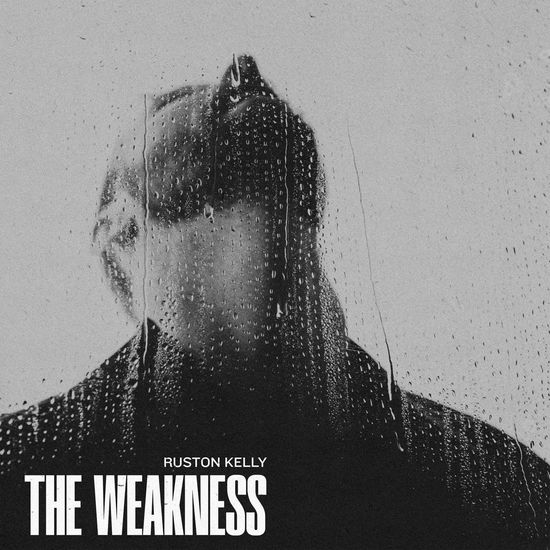 Cover for Ruston Kelly · The Weakness (CD) (2023)