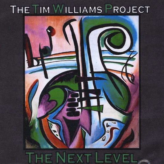 Cover for Tim Williams · Next Level (CD) (2014)