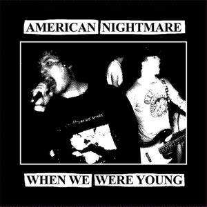 Cover for American Nightmare · When We Were Young (7&quot;) (2021)