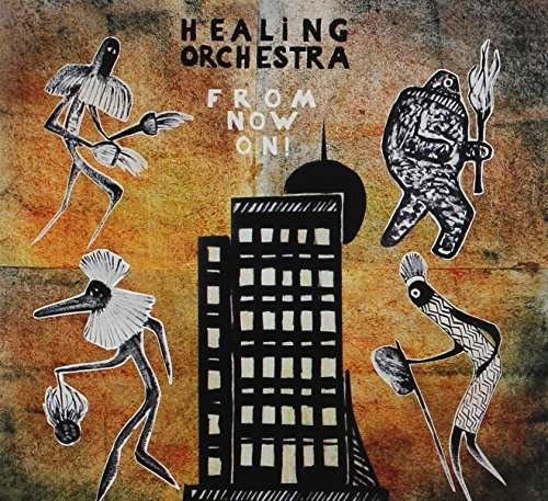Cover for Healing Orchestra · From Now On! (CD) (2016)