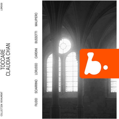 Cover for Claudia Chan · Malipiero, Sciarrino &amp; Bussotti: Toccare (CD) (2024)