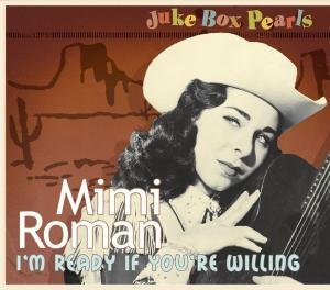Cover for Mimi Roman · I'm Ready If You're Willing (CD) [Digipak] (2012)