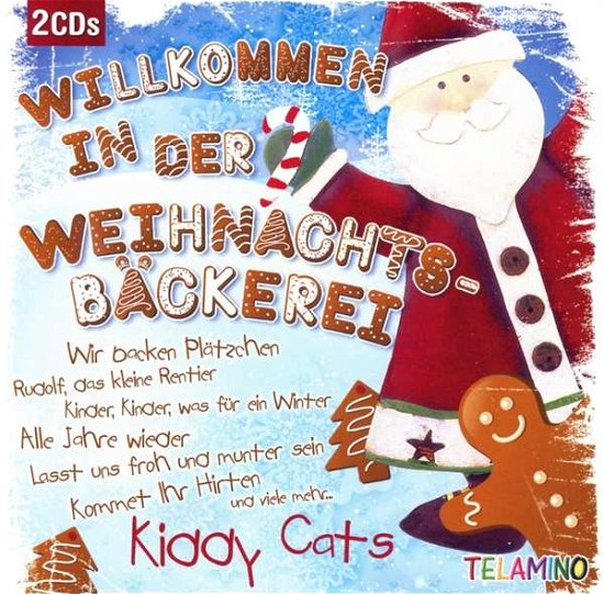 Cover for Kiddy Cats · Willkommen in Der Weihnachtsbäckerei (CD) (2018)