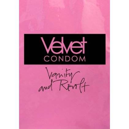 Vanity & Revolt - Velvet Condom - Music - RUSTBLADE - 4250137202747 - June 3, 2013