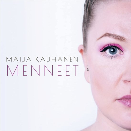 Cover for Maija Kauhanen · Menneet (LP) (2022)