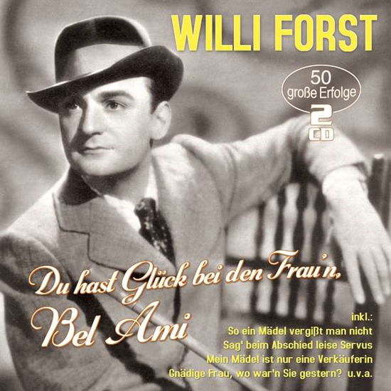 Willi Forst · Du Hast Glück Bei den Fraun,bel (CD) (2018)