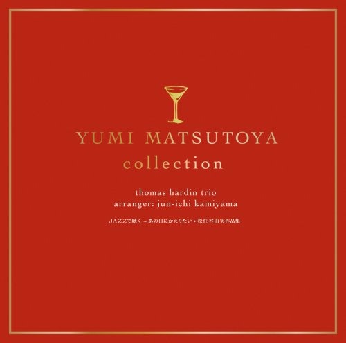 Cover for Thomas Hardin Trio · Jazz De Kiku-ano Hi Ni Kaeritai.matsutoya (Arai) Yumi Sakuhin Shu (CD) [Japan Import edition] (2007)