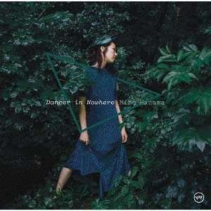 Cover for Miho Hazama · Dancer in Nowhere (CD) [Japan Import edition] (2018)