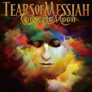 Cover for Concerto Moon · Tears of Messiah (CD) [Deluxe, Japan Import edition] (2017)