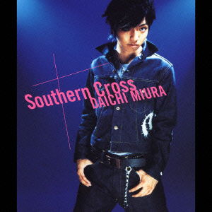 Cover for Daichi Miura · Southern Cross (CD) [Japan Import edition] (2005)