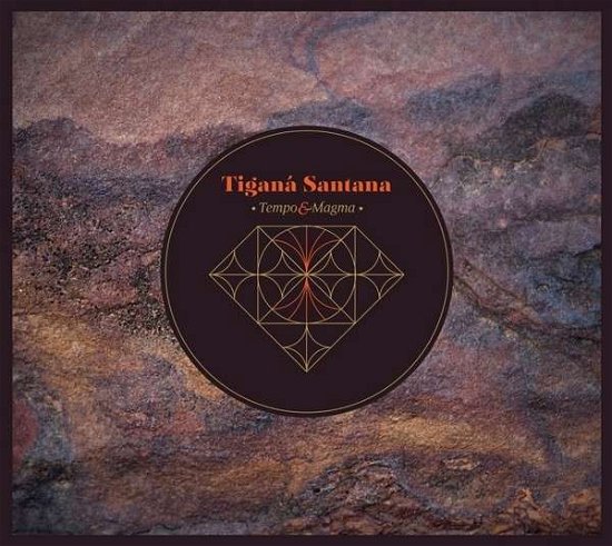 Tempo & Magma - Tigana Santana - Musikk - AJABU! - 7320470193747 - 26. februar 2015