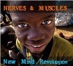 Cover for Nerves &amp; Muscles · New Mind Revolution (CD)