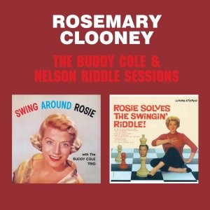 Cover for Rosemary Clooney · Buddy Cole &amp; Nelson Riddle Sessions (CD) (2012)