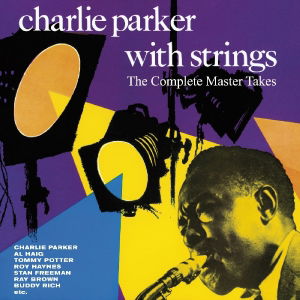 The Complete Master Takes - Charlie Parker - Musik - ESSENTIAL JAZZ CLASSICS - 8436542011747 - 13. August 2012