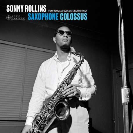 Saxophone Colossus - Sonny Rollins - Musiikki - JAZZ IMAGES - 8436569193747 - perjantai 7. helmikuuta 2020