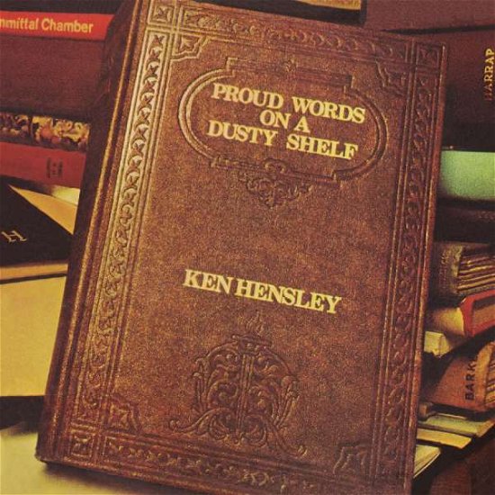 Cover for Ken Hensley · Proud Words On A Dusty Shelf (LP) (2021)