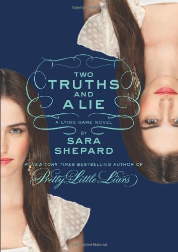 Cover for Sara Shepard · The Lying Game #3: Two Truths and a Lie - Lying Game (Innbunden bok) (2012)