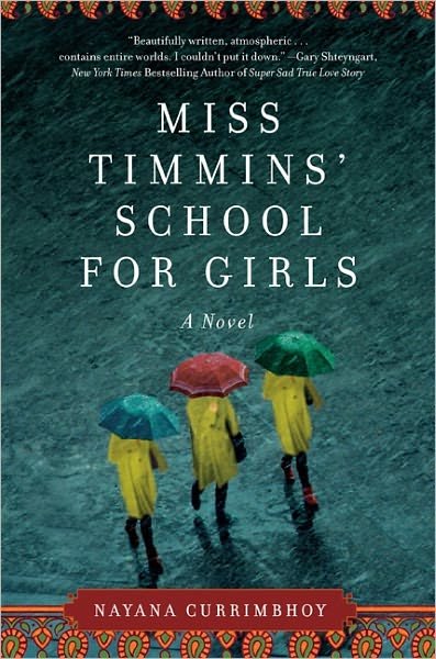 Cover for Nayana Currimbhoy · Miss Timmins' School for Girls: A Novel (Paperback Bog) (2011)