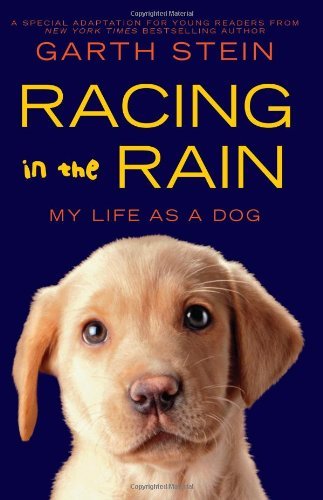 Cover for Garth Stein · Racing in the Rain: My Life as a Dog (Gebundenes Buch) [4.3.2011 edition] (2011)