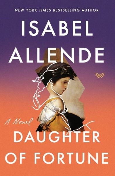 Cover for Isabel Allende · Daughter of Fortune: A Novel (Paperback Bog) (2020)