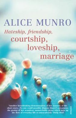 Hateship, Friendship, Courtship, Loveship, Marriage - Alice Munro - Bøker - Vintage Publishing - 9780099422747 - 1. august 2002