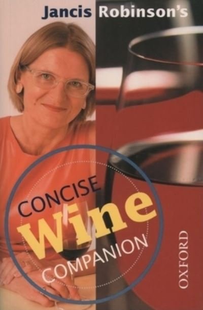 Cover for Jancis Robinson · Jancis Robinson's Concise wine companion. (Book) (2001)