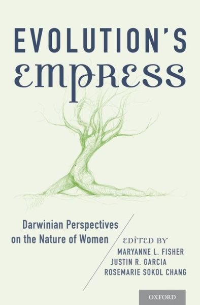 Cover for Sarah Blaffer Hrdy · Evolution's Empress: Darwinian Perspectives on the Nature of Women (Innbunden bok) (2013)
