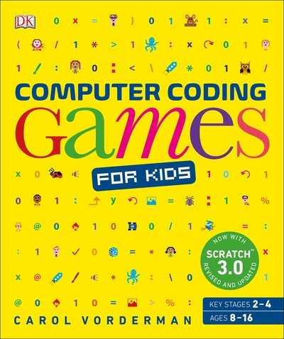 Computer Coding Games for Kids: A unique step-by-step visual guide, from binary code to building games - DK Help Your Kids With - Carol Vorderman - Livres - Dorling Kindersley Ltd - 9780241317747 - 1 août 2019