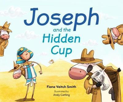 Cover for Fiona Veitch Smith · Joseph and the Hidden Cup (Paperback Book) (2018)