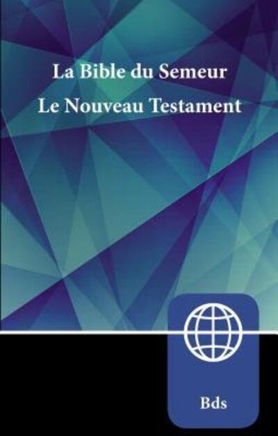 Cover for Zondervan · Semeur, French New Testament, Paperback: La Bible du Semeur Nouveau Testament (Taschenbuch) (2018)